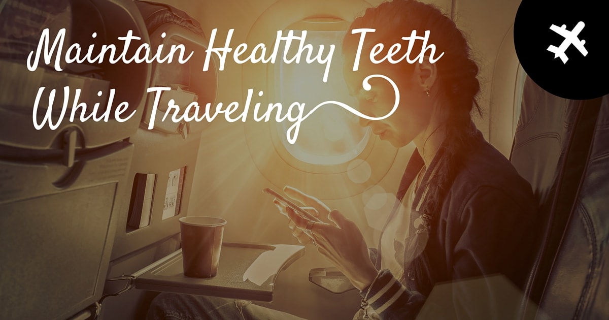 You can maintain healthy teeth while traveling with these essential tips. 